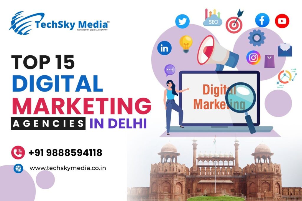 Top 15 Digital Marketing Agencies in Delhi